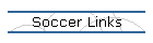Soccer Links